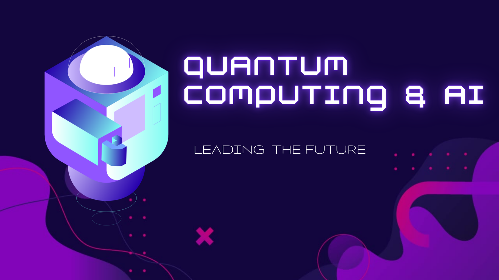 Quantum Computing and AI - Leading the Future